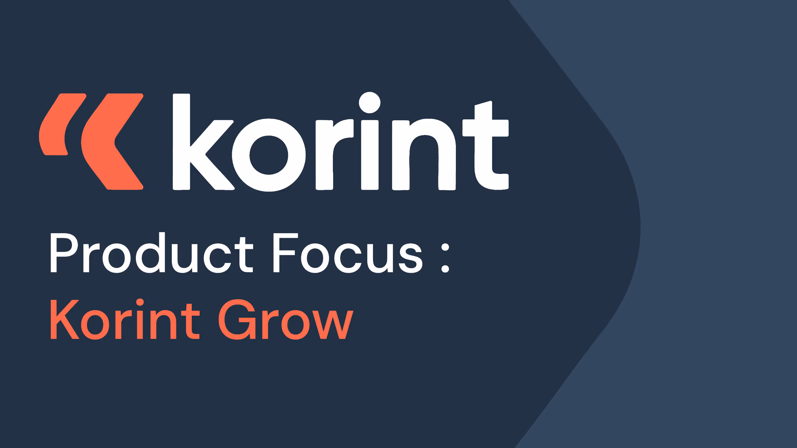 Product Focus : Korint Grow